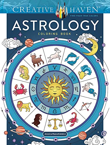 Creative Haven Astrology Coloring Book (Adult Coloring Books: Fantasy) von Dover Publications